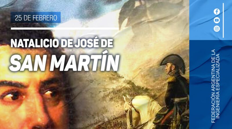 Aniversario del Natalicio del Gral. José de San Martín